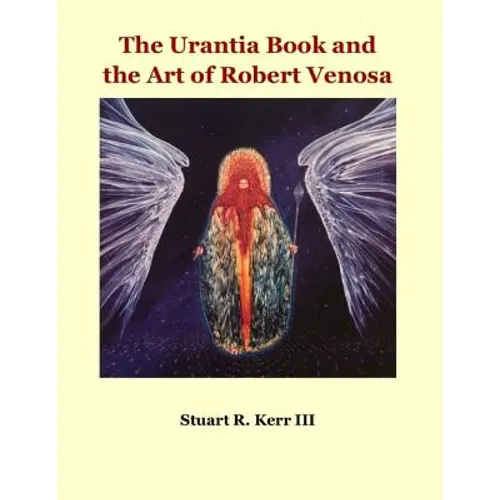 The Urantia Book and the Art of Robert Venosa - Paperback