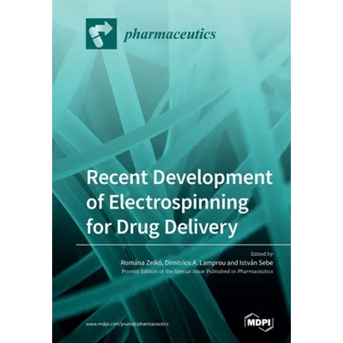 Recent Development of Electrospinning for Drug Delivery - Paperback