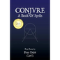 Conjure: A Book of Spells - Paperback