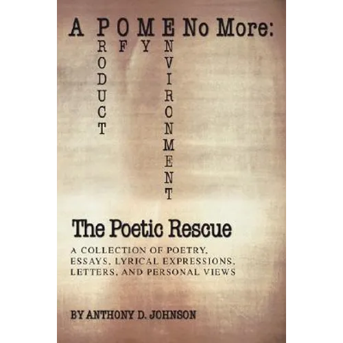 A P O M E No More: The Poetic Rescue: Product of My Environment - Paperback