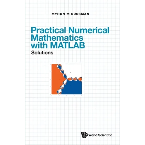 Practical Numerical Mathematics with Matlab: Solutions - Hardcover