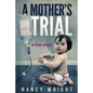 A Mother's Trial - Paperback