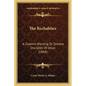 The Rechabites: A Solemn Warning To Sincere Disciples Of Jesus (1844) - Paperback