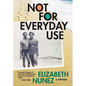 Not for Everyday Use: A Memoir - Hardcover