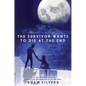 The Survivor Wants to Die at the End - Hardcover