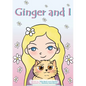 Ginger and I - Paperback