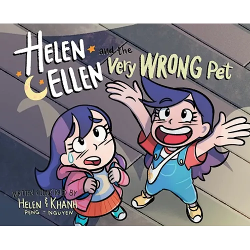 Helen & Ellen And The Very Wrong Pet - Hardcover