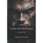 Furia Incontenible: El Legado de Alex - Paperback