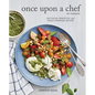 Once Upon a Chef, the Cookbook: 100 Tested, Perfected, and Family-Approved Recipes - Hardcover