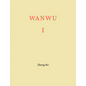 Zheng Bo: Wanwu I - Paperback