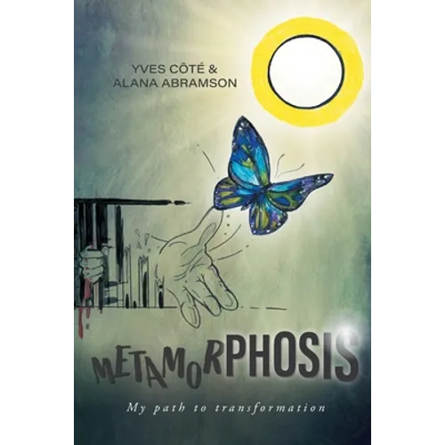 Metamorphosis: My path to transformation - Paperback