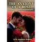 The Anatomy of a Rose - Paperback