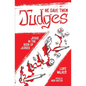 He Gave Them Judges: Jesus in the Book of Judges - Paperback