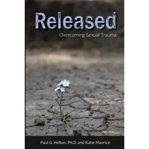 Released: Overcoming Sexual Trauma - Paperback