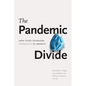 The Pandemic Divide: How Covid Increased Inequality in America - Paperback