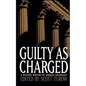 Guilty as Charged - Paperback
