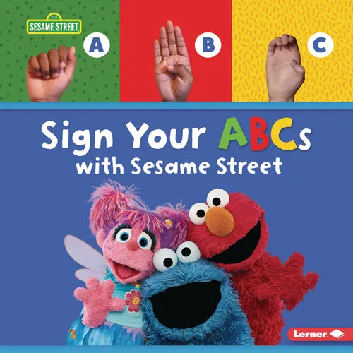 Sign Your ABCs with Sesame Street (R) - Library Binding