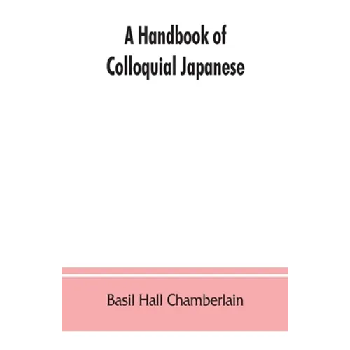A handbook of colloquial Japanese - Paperback
