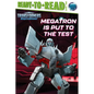 Megatron Is Put to the Test: Ready-To-Read Level 2 - Hardcover