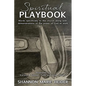 Spiritual Playbook: Words specifically to the church along with demonstrations of the power of God at work - Paperback