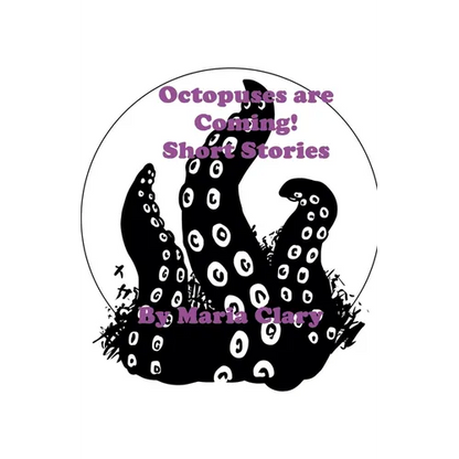 Octopuses are Coming! Short Stories - Paperback