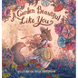 A Garden Beautiful Like You - Hardcover