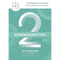 The Enneagram Type 2: The Supportive Advisor - Hardcover