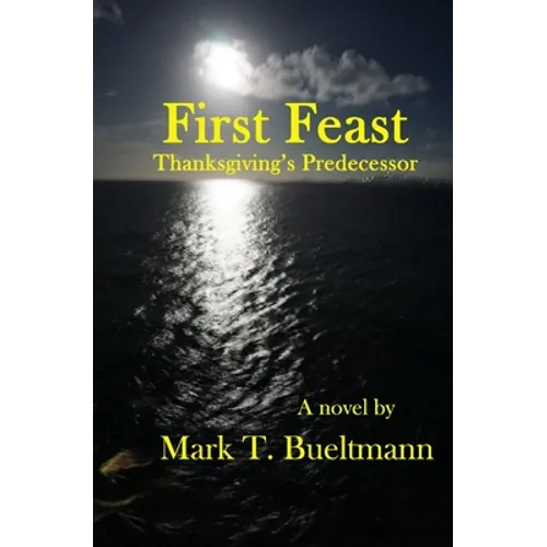 First Feast: Thanksgiving's predecessor - Paperback