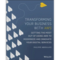 Transforming Your Business with AWS: Getting the Most Out of Using AWS to Modernize and Innovate Your Digital Services - Paperback