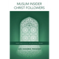 Muslim Insider Christ Followers: Their Theological and Missional Frames - Paperback