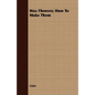 Wax Flowers; How To Make Them - Paperback