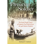 Physician Soldier: The South Pacific Letters of Captain Fred Gabriel from the 39th Station Hospital Volume 166 - Hardcover