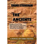 The Ancients: A Novel of Time Travel - Paperback