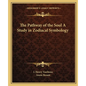 The Pathway of the Soul A Study in Zodiacal Symbology - Paperback
