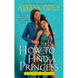 How to Find a Princess: Runaway Royals - Paperback