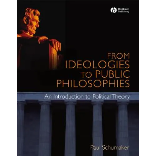 From Ideologies to Public Philosophies - Paperback