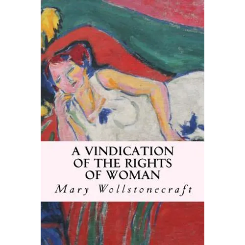 A Vindication of the Rights of Woman - Paperback