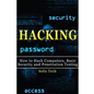 Hacking: How to Hack Computers, Basic Security and Penetration Testing - Paperback