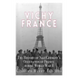 Vichy France: The History of Nazi Germany's Occupation of France during World War II - Paperback