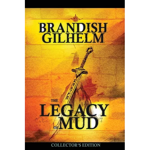 The Legacy of Mud: Collector's Edition - Paperback