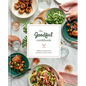 The Goodful Cookbook: Simple and Balanced Recipes to Live Well - Hardcover