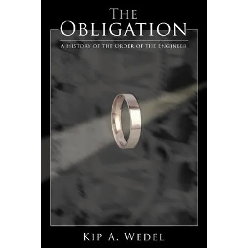 The Obligation: A History of the Order of the Engineer - Paperback