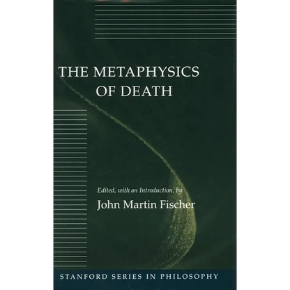 The Metaphysics of Death - Paperback