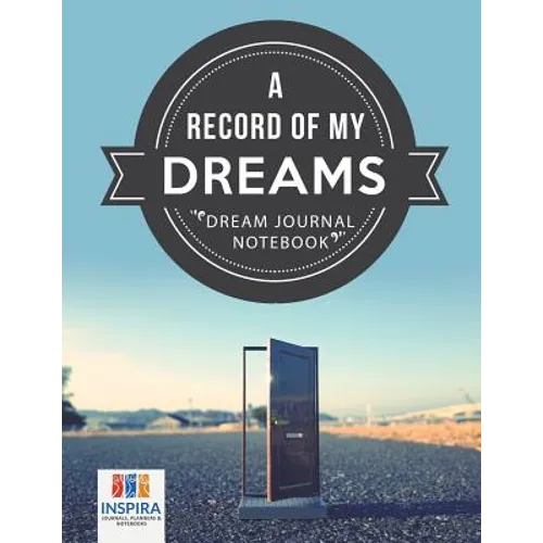 A Record of My Dreams Dream Journal Notebook - Paperback