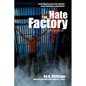 The Hate Factory: A First-Hand Account of the 1980 Riot at the Penitentiary of New Mexico - Paperback