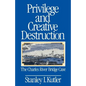 Privilege and Creative Destruction: The Charles River Bridge Case - Paperback