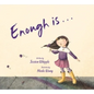 Enough Is... - Hardcover