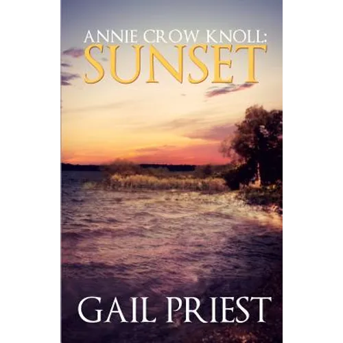 Annie Crow Knoll: Sunset - Paperback