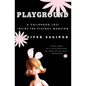 Playground: A Childhood Lost Inside the Playboy Mansion - Paperback