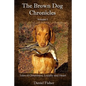 The Brown Dog Chronicles - Paperback